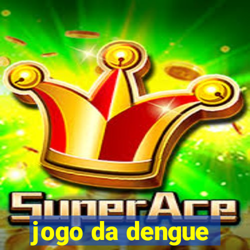 jogo da dengue